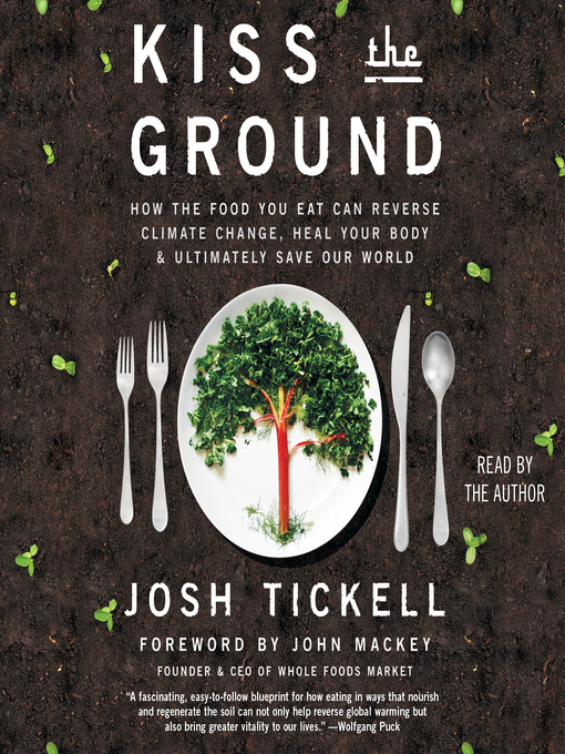 Title details for Kiss the Ground by Josh Tickell - Available